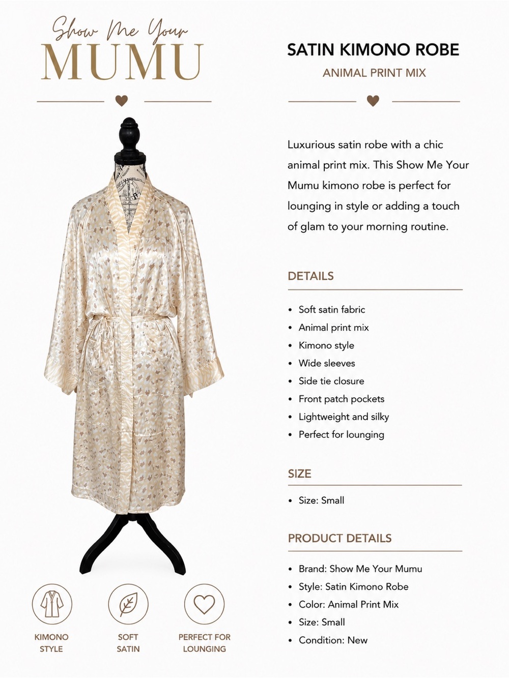 Show Me Your Mumu Cream Satin Kimono Robe with Animal Print( MISSING BELT TIE)